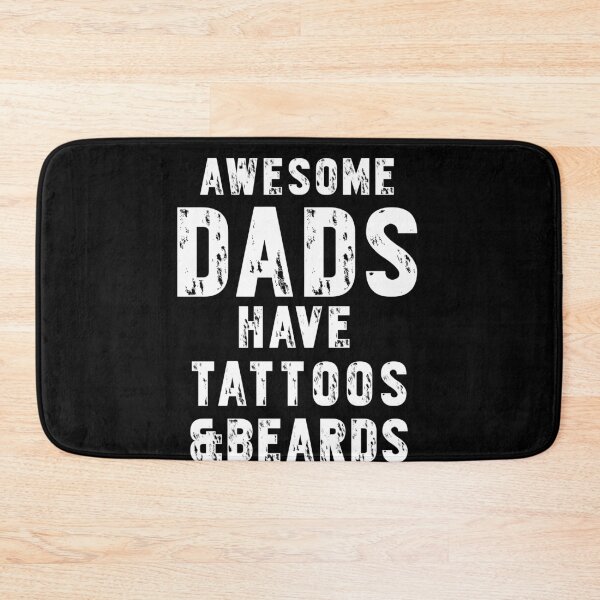 Item preview, Awesome dads have tattoos and beards designed and sold by TopDesignArt.