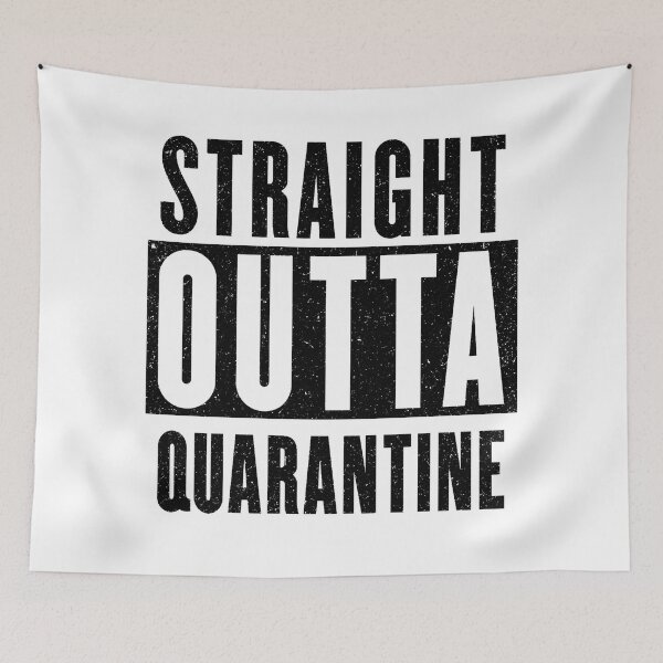 Item preview, Straight Outta Quarantine designed and sold by PureCreations.
