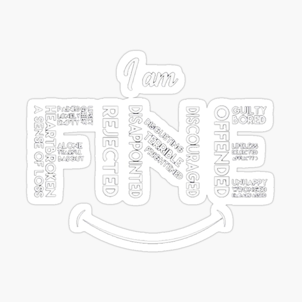 I Am Fine Quotes Airpod Case Poster By Mustafax Redbubble