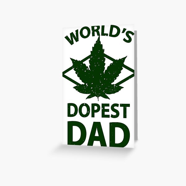 Download Worlds Dopest Dad Greeting Cards Redbubble