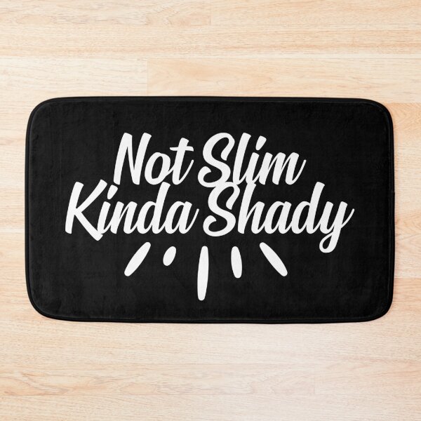 Item preview, Not Slim…Kinda Shady designed and sold by CYGIS STORE.