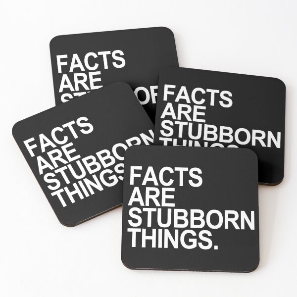 Item preview, Facts are stubborn things designed and sold by Thelittlelord.