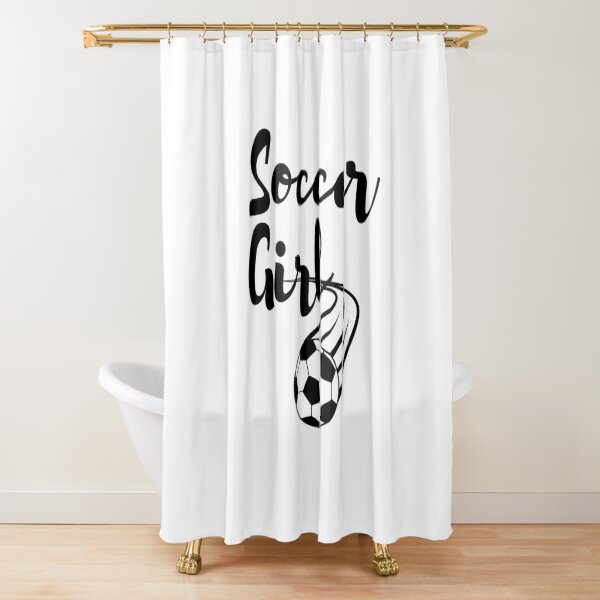 Soccer Girl / soccer lover Shower Curtain