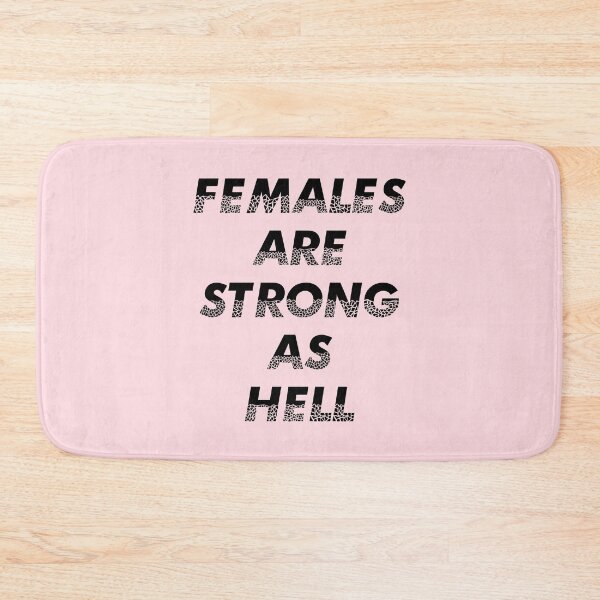 Item preview, Females Are Strong As Hell designed and sold by aburgerr.