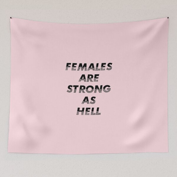 Item preview, Females Are Strong As Hell designed and sold by aburgerr.