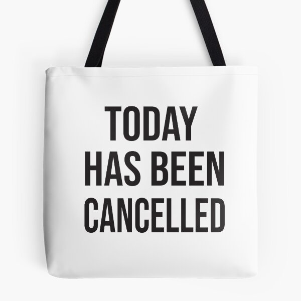 Item preview, Today Has Been Cancelled designed and sold by yass101.
