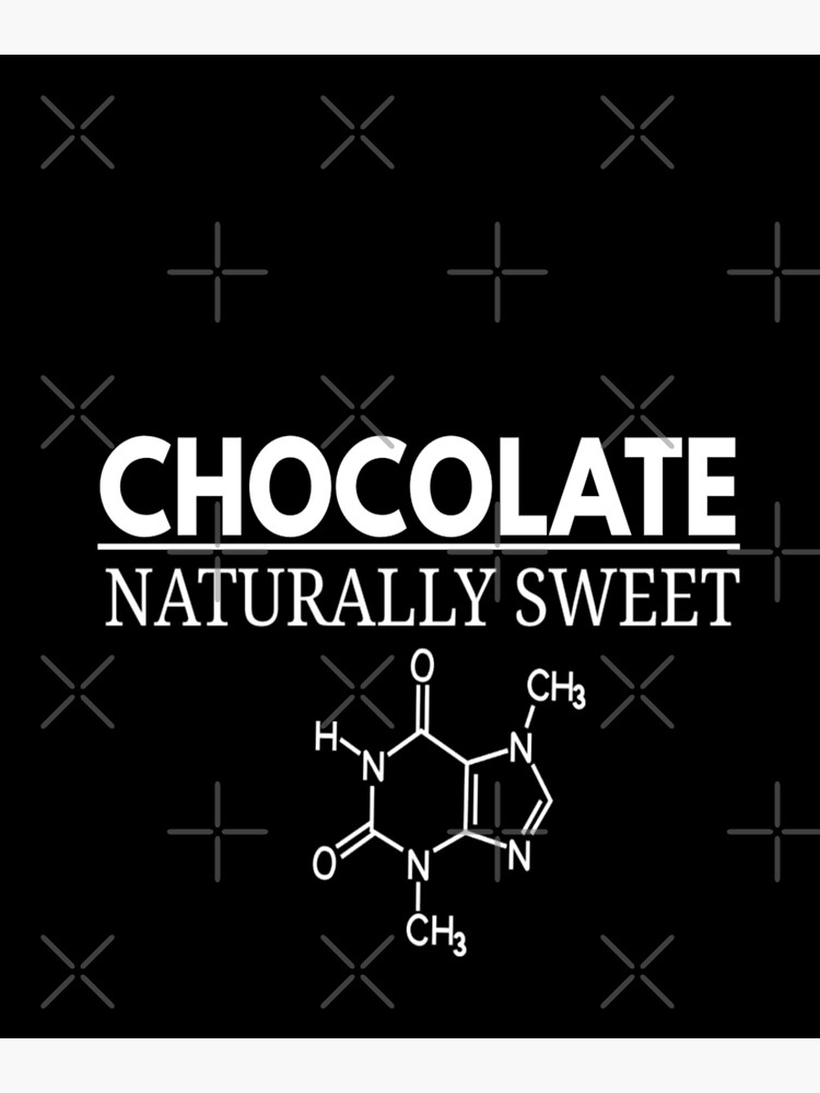 Chocolate Naturally Sweet | Melanin Magic|Black Girl Magic|Brown