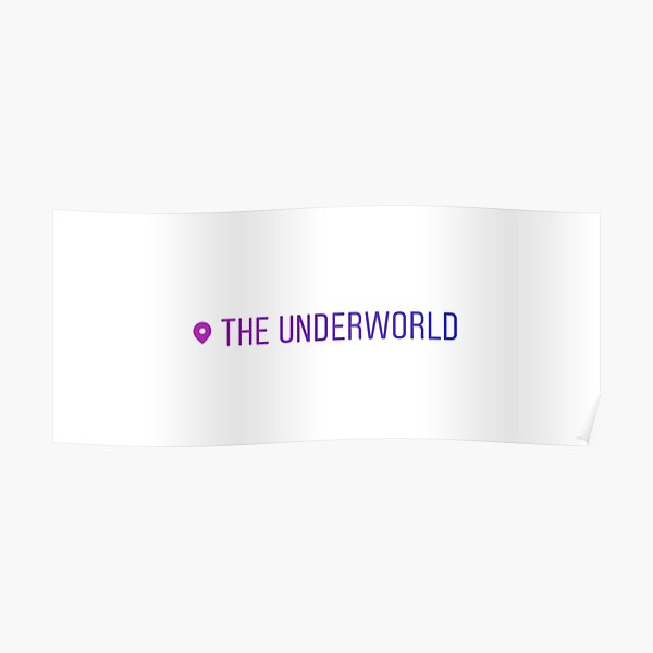The Underworld Location Tag Sticker Poster