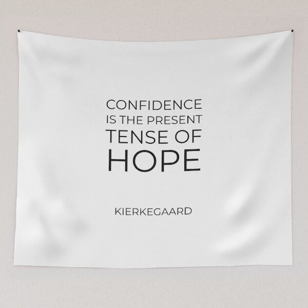 Item preview, Kierkegaard Quotes - Confidence is the present tense of hope designed and sold by Inspirationmotivation.