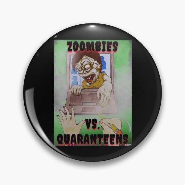 Item preview, ZOOMBIES VS. QUARANTEENS designed and sold by Anna Newman.