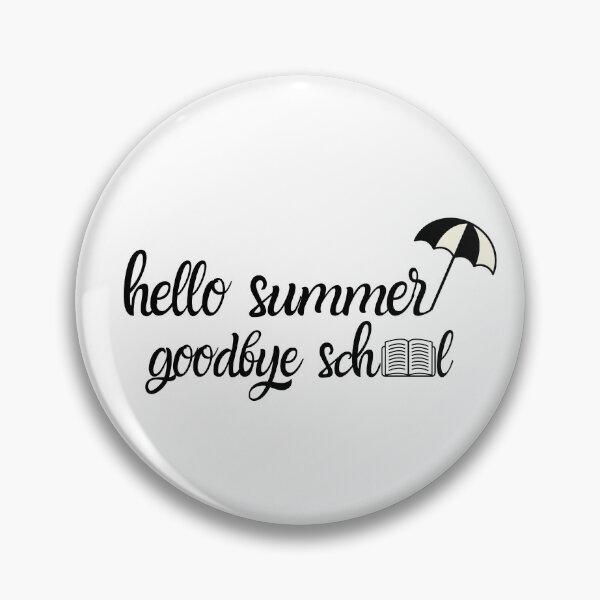 Item preview, Goodbye School Hello Summer designed and sold by B3N-arts.