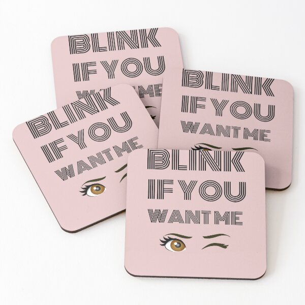 Item preview, Blink if you want me designed and sold by Wideworld.