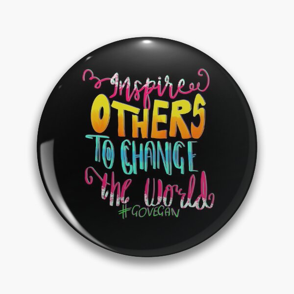 Item preview, Inspire Others To Change The World Go Vegan designed and sold by juniperdesign.