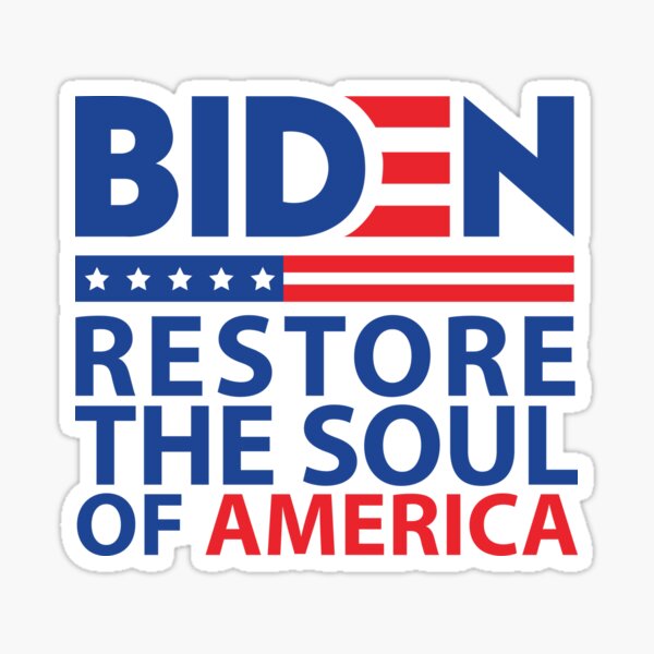 Biden restore the soul of america Sticker