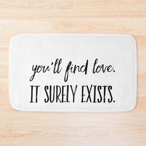 Item preview, You'll find love. It surely exists. designed and sold by allarts2016.