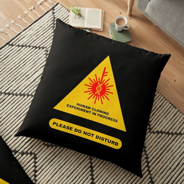 Caution Human Cloning Experiment In Progress Floor Pillow