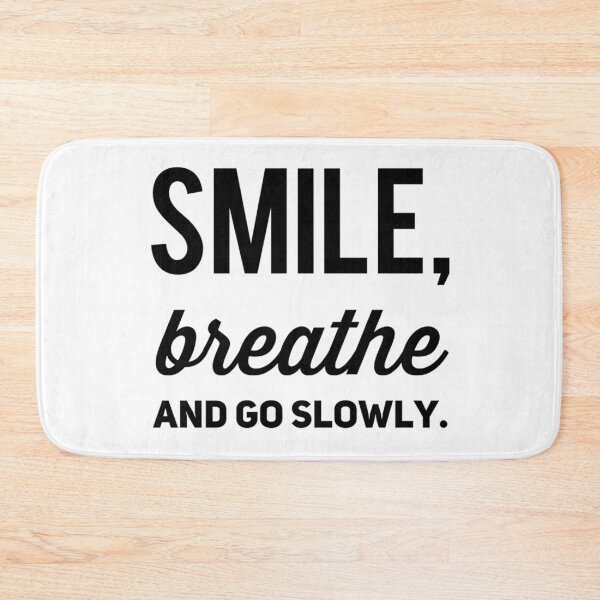 Item preview, Smile, breath and go slowly. designed and sold by allarts2016.
