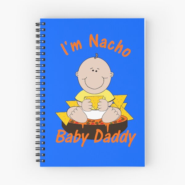 Item preview, I'm Nacho Baby Daddy Humorous Pun designed and sold by Minds-Eye.