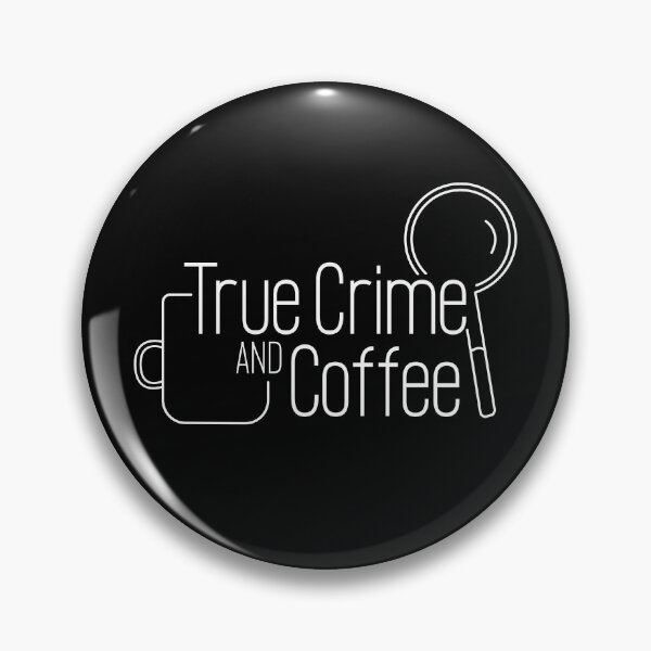 Item preview, Copy of True Crime and Coffee - White on Black designed and sold by M-lee400.