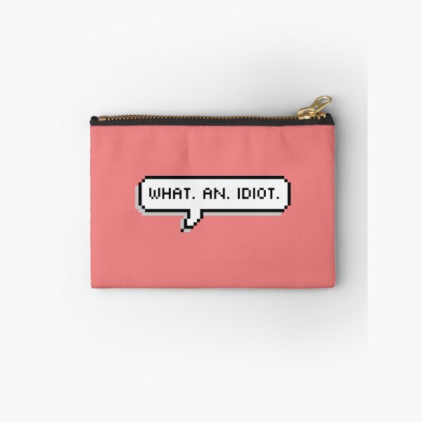 Item preview, What.An.Idiot. designed and sold by L Smith.