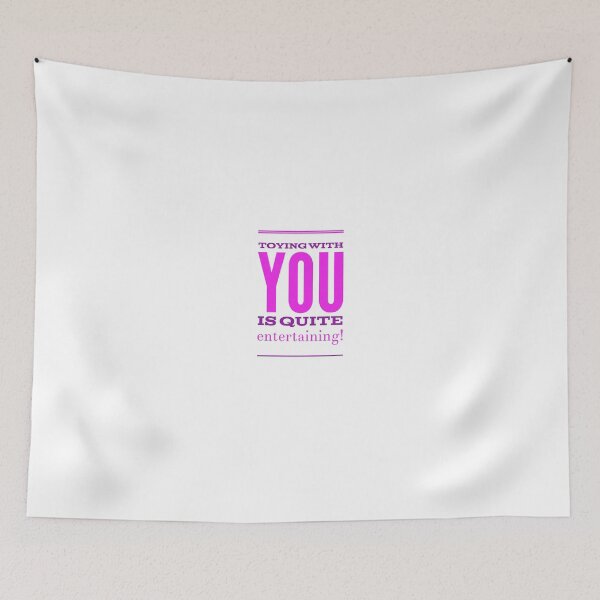Item preview, Toying With you Is Quite Entertaining! designed and sold by OfferHeat.