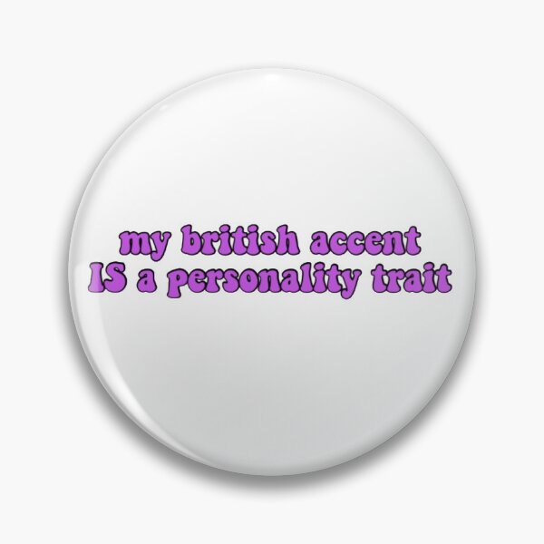 Item preview, British Accent Meme designed and sold by danibr0wn.