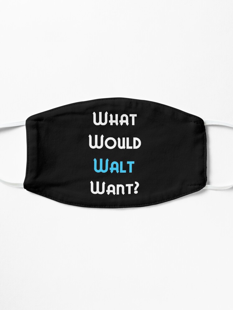 Alternate view of What would Walt Want? Mask