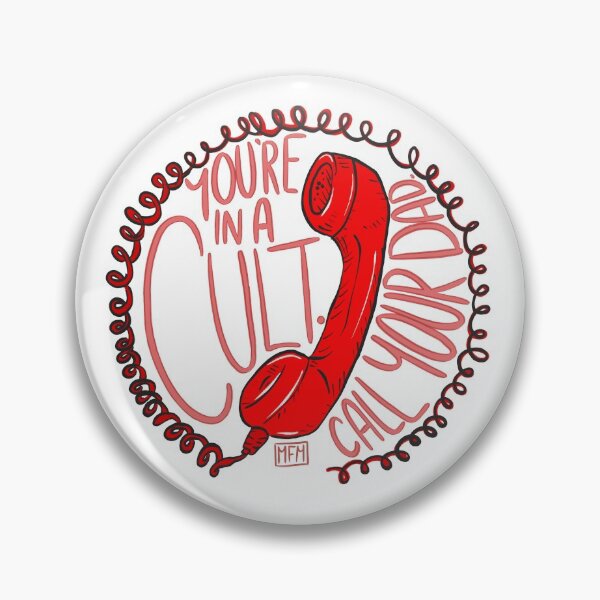 Item preview, you’re in a cult. call your dad. designed and sold by rian faye.