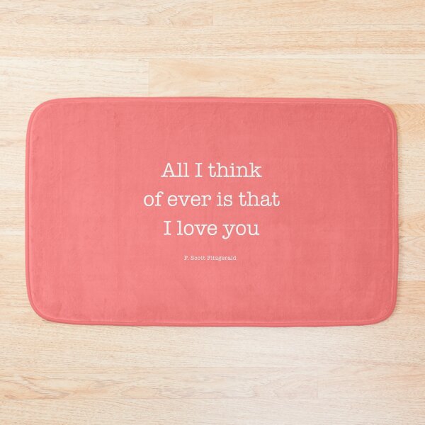 Item preview, All I think of ever is that I love you - Fitzgerald designed and sold by corbrand.