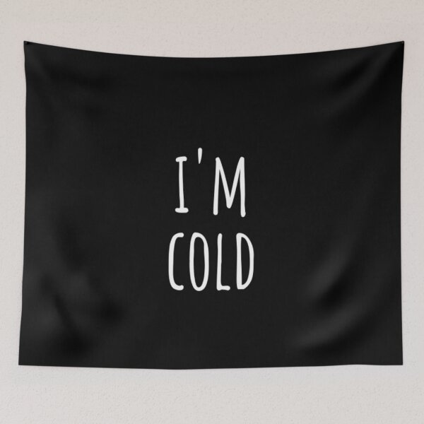 Item preview, I'm Cold designed and sold by CatMonkStudios.