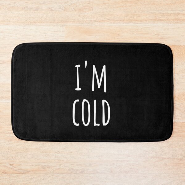 Item preview, I'm Cold designed and sold by CatMonkStudios.