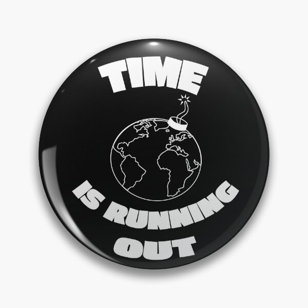Item preview, Time is running out - Extinction Rebellion designed and sold by MandWthings.