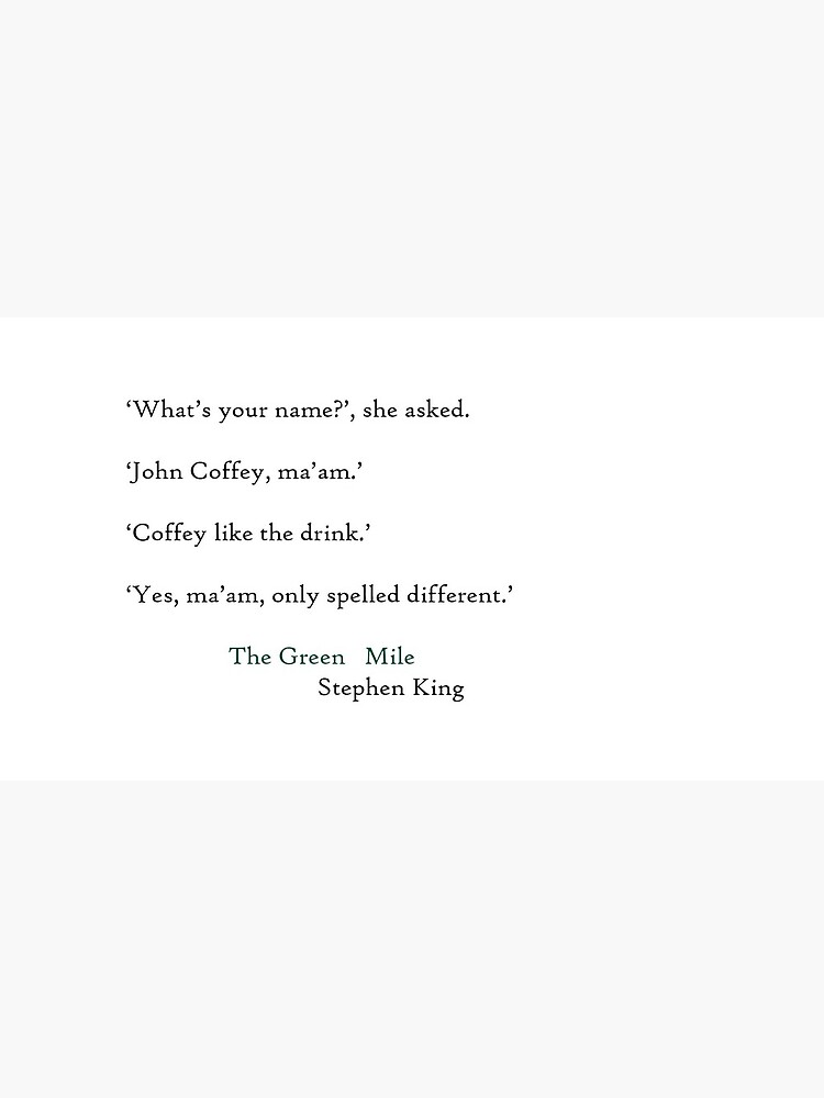The Green Mile Quote 1 Greeting Card By Makeupexhibit Redbubble