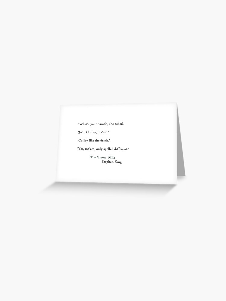 Carte De Vœux The Green Mile Citation 1 Par Makeupexhibit Redbubble