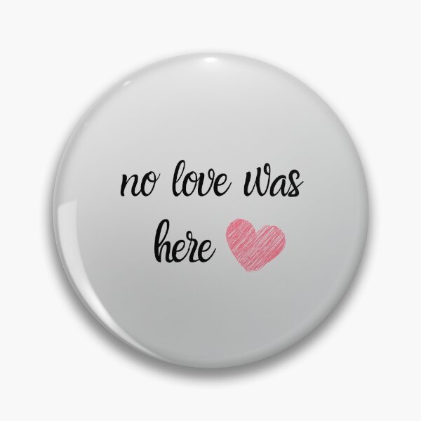 Item preview, No Love Was Here designed and sold by B3N-arts.
