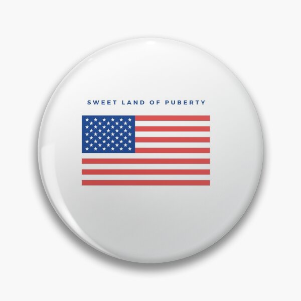 Item preview, America: Sweet land of Puberty designed and sold by TextyQuotes.