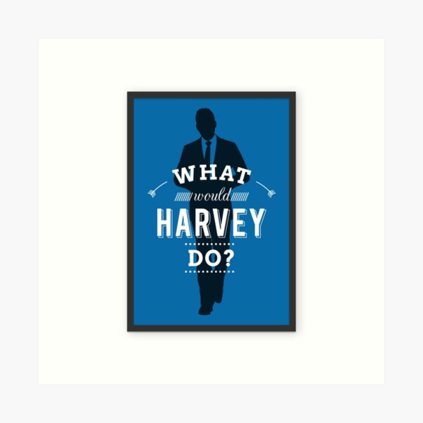 Was würde Harvey tun? Plakat (passt zu Harvey Spectre) Kunstdruck