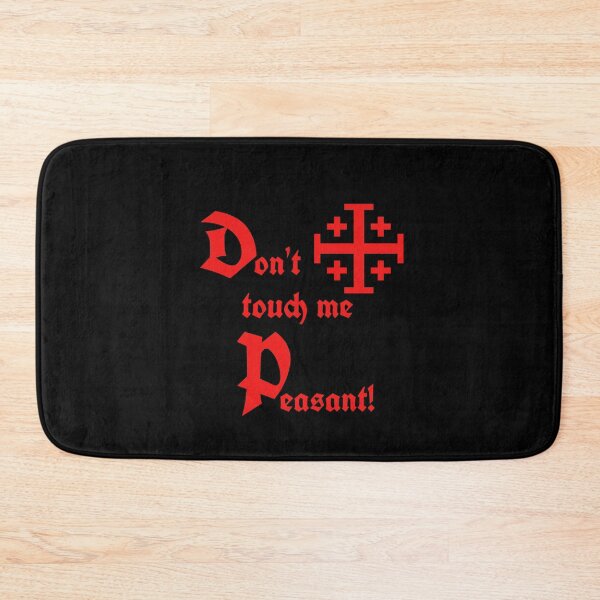 Item preview, Don't Touch Me Peasant - Templar / Crusader Cross designed and sold by MandWthings.