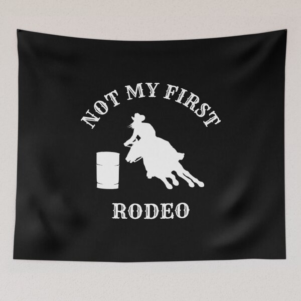 Item preview, Not My First Rodeo Barrel Racing designed and sold by EstelleStar.