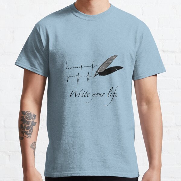 Write your Life Classic T-Shirt