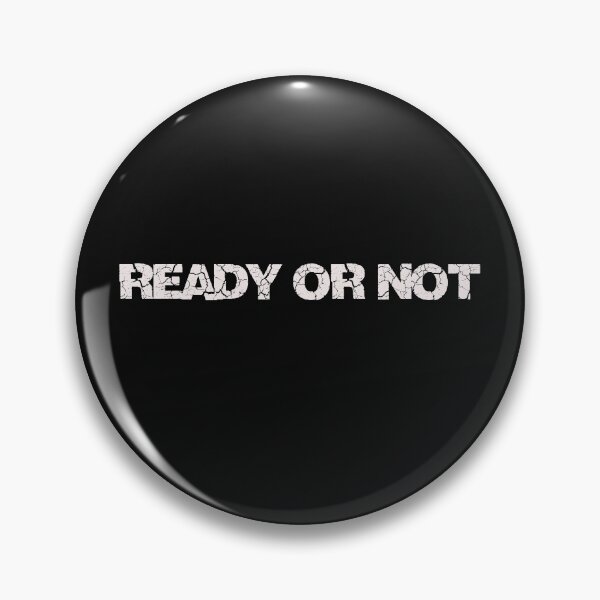 Item preview, Ready or Not designed and sold by Bakar Creations.