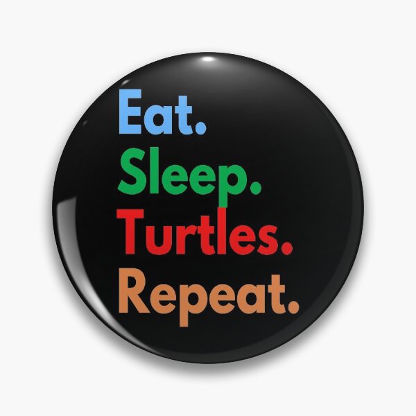 Item preview, Eat. Sleep. Turtles. Repeat designed and sold by ZEDSOU ⭐⭐⭐⭐⭐.