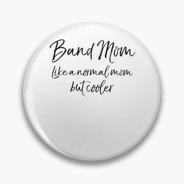 Item preview, Band Mom Like a Normal Mom but Cooler Funny Marching Band Quote designed and sold by TNDesignStudio.