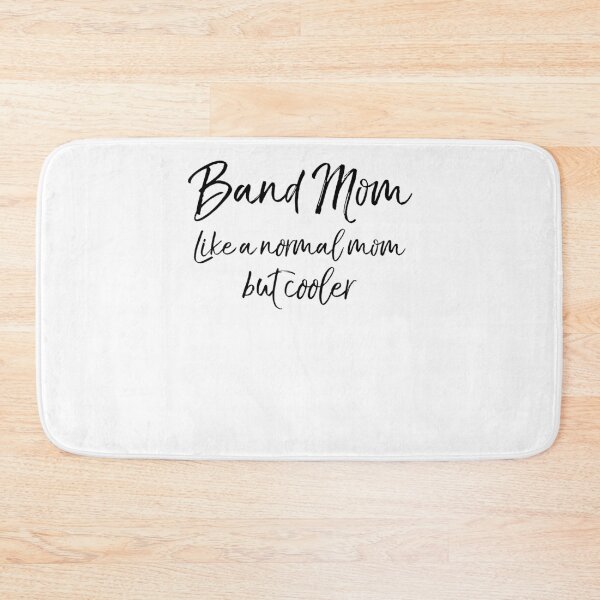 Item preview, Band Mom Like a Normal Mom but Cooler Funny Marching Band Quote designed and sold by TNDesignStudio.