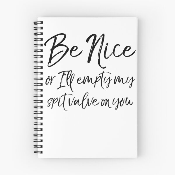 Item preview, Be Nice or I'll Empty My Spit Valve on You Funny Marching Band Quote designed and sold by TNDesignStudio.