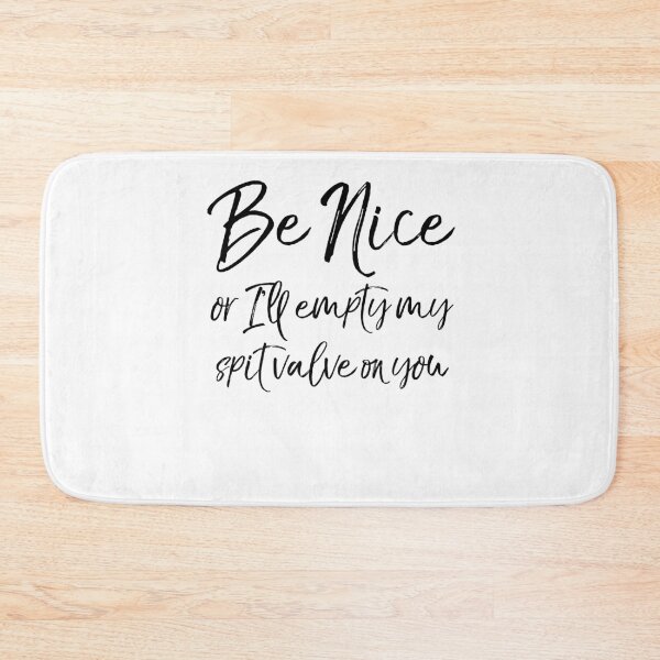 Item preview, Be Nice or I'll Empty My Spit Valve on You Funny Marching Band Quote designed and sold by TNDesignStudio.
