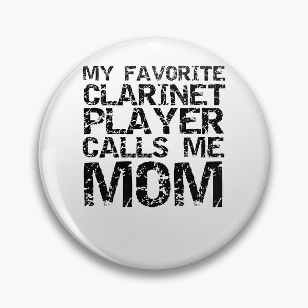 Item preview, Distressed My Favorite Clarinet Player Calls Me Mom Funny Marching Band Quote designed and sold by TNDesignStudio.