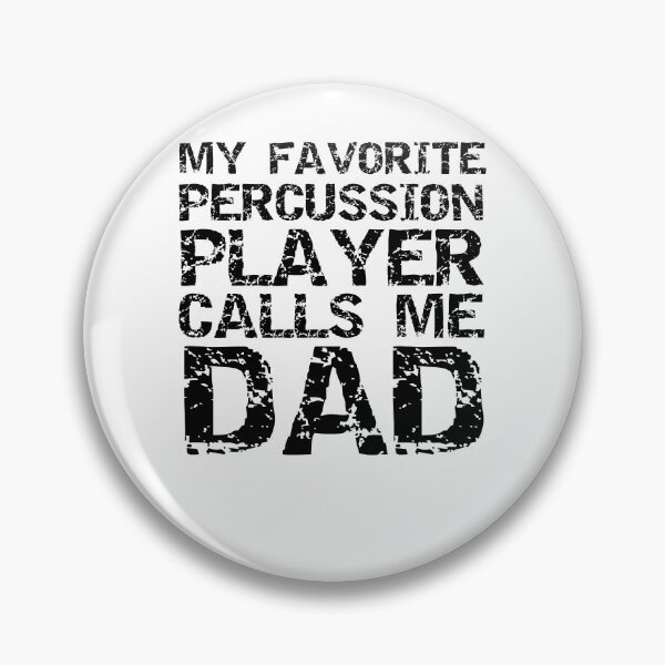 Item preview, Distressed My Favorite Percussion Player Calls Me Dad Funny Marching Band Quote designed and sold by TNDesignStudio.