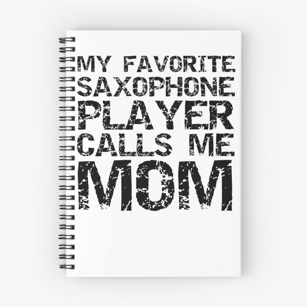 Item preview, Distressed My Favorite Saxophone Player Calls Me Mom Funny Marching Band Quote designed and sold by TNDesignStudio.