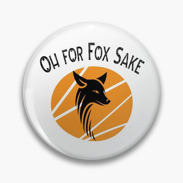 Item preview, Oh for fox sake designed and sold by dinadesign.